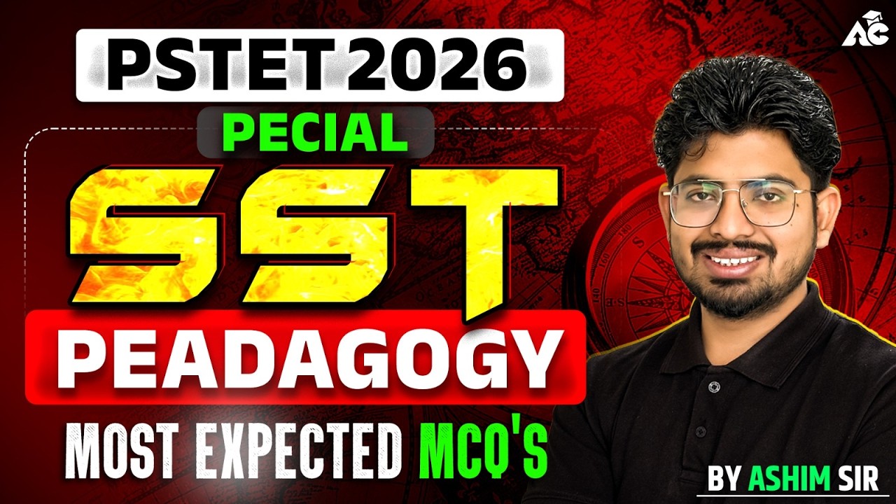 Pstet Exam Preparation 2026 | Special SST Pedagogy Most Expected Mcq's By Ashim Sir