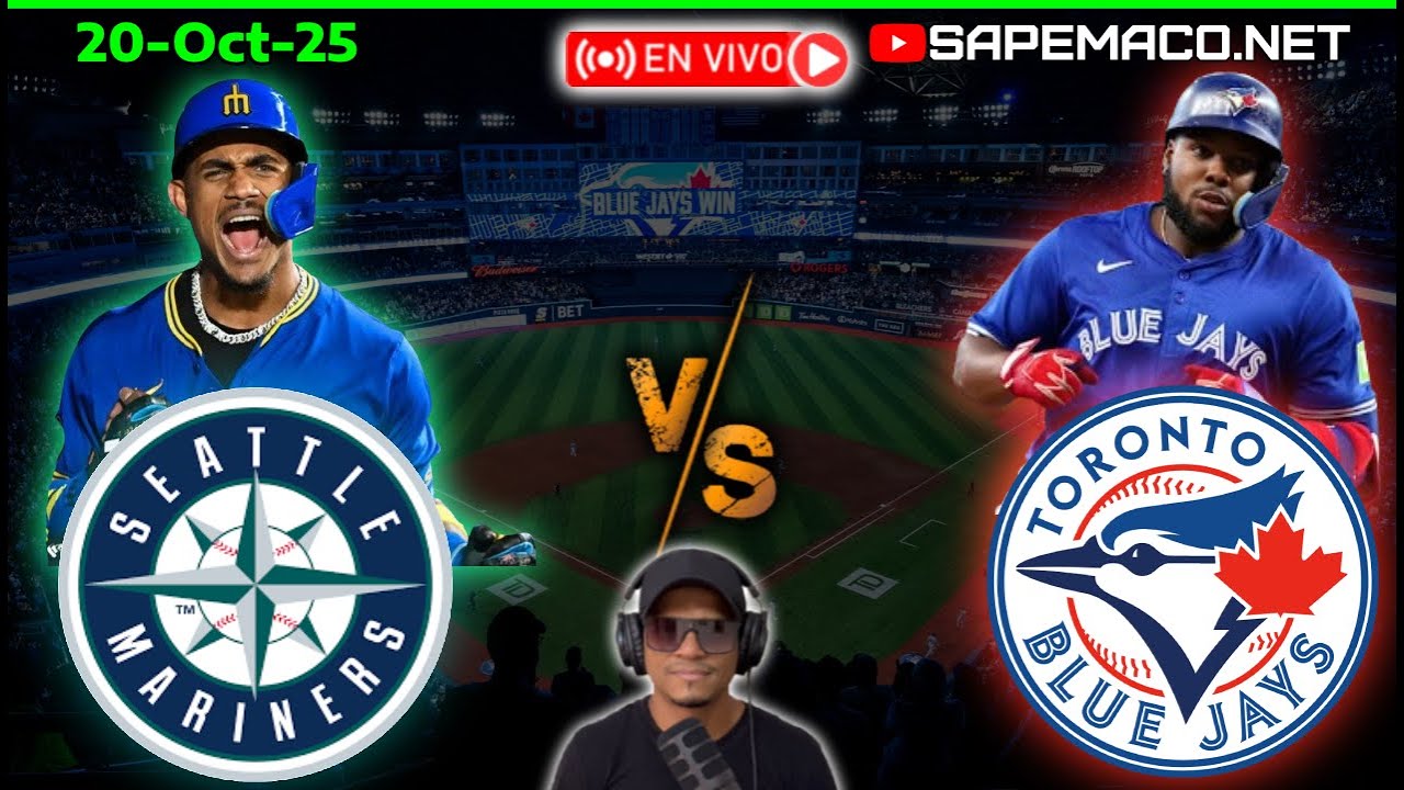 Seattle MARINERS vs Toronto BLUE JAYS, en Vivo. (20-Oct-25)
