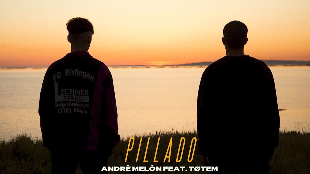 PILLADO - ANDRÉ MELÓN (FT. TØTEM)