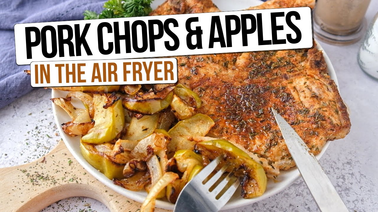 Air Fryer Pork Chops & Apples [Easy Dinner]