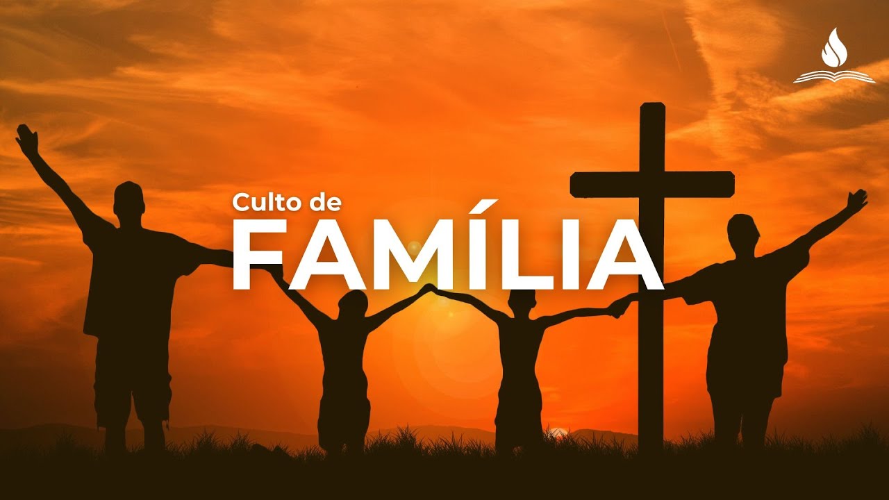 Culto da Família - IEADEME RAMA1