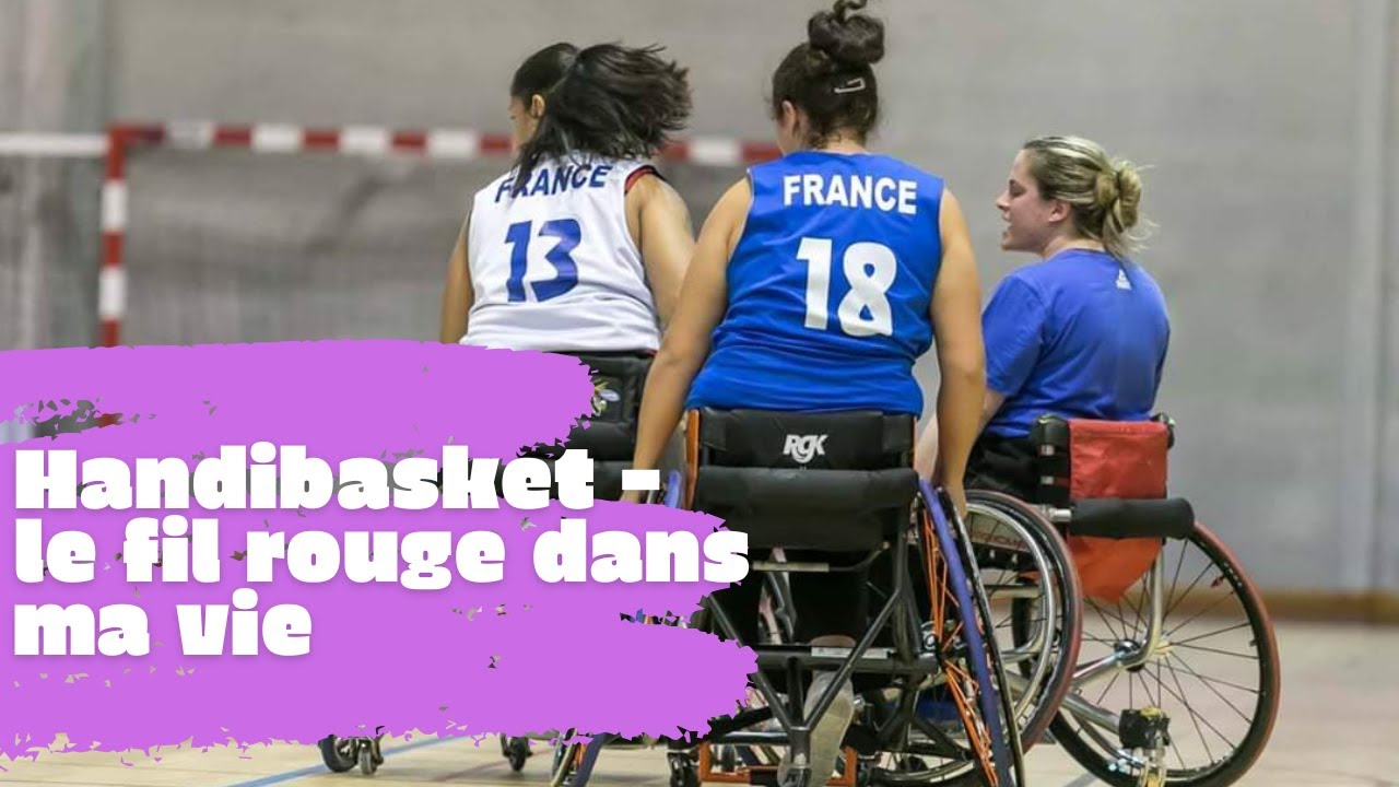 Handibasket - le fil rouge dans ma vie