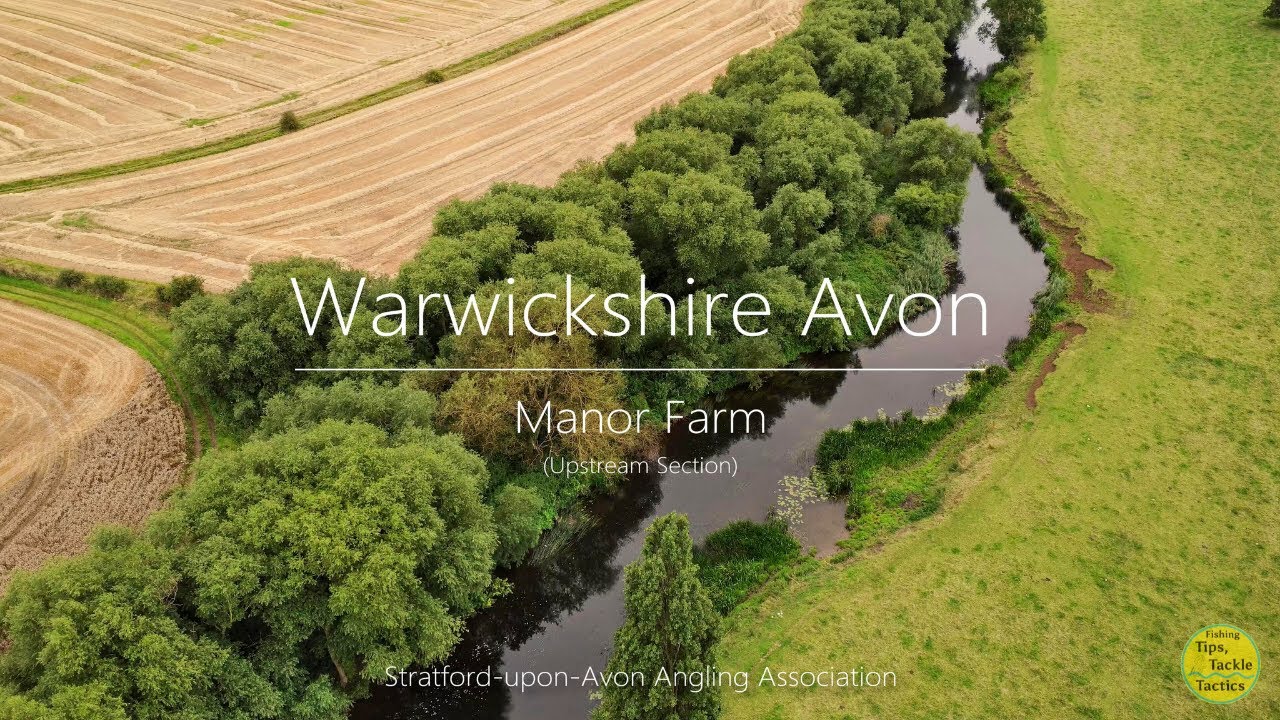 Warwickshire Avon - Manor Farm By Drone - Stratford upon Avon Angling Association (Upstream Section)