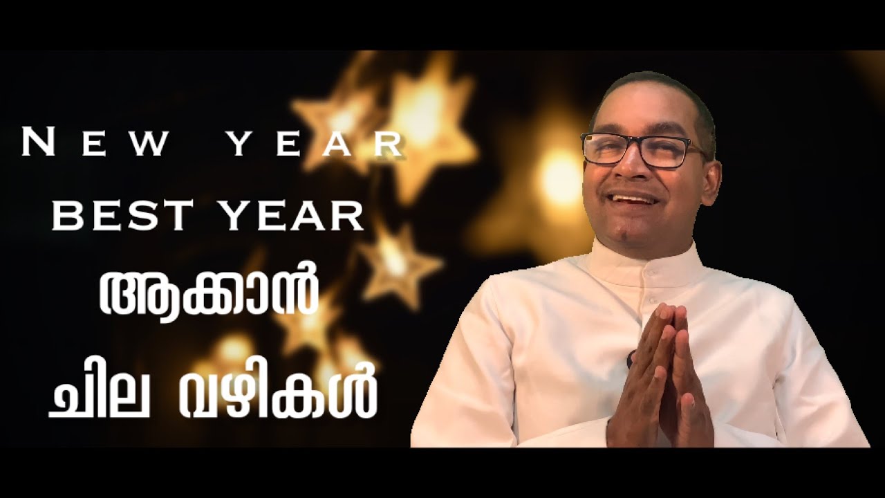 New year best year ആകാൻ ചില വഴികൾ | Fr Vincent Variath | Episode - 89