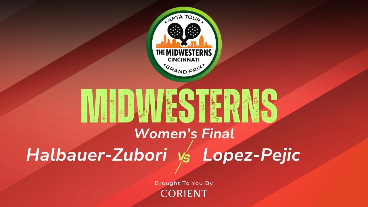 2026 Midwesterns - Women's Final - Halbauer/Zubori vs. Lopez/Pejic