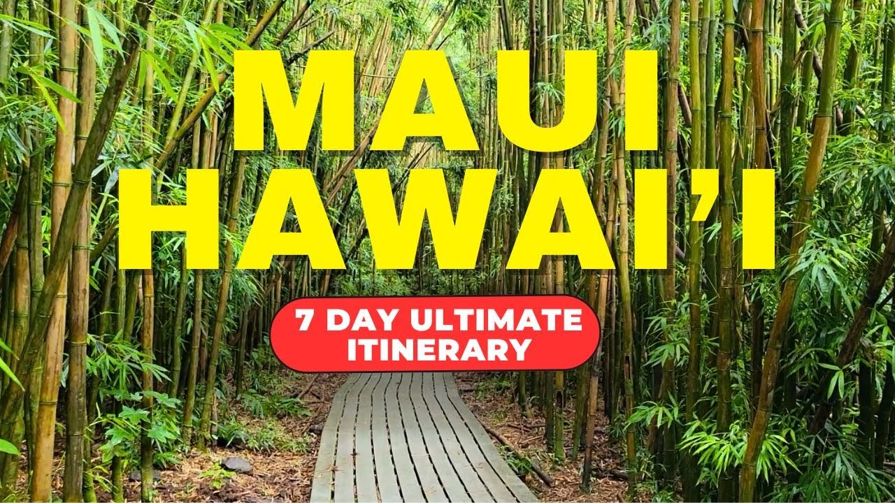 Maui Hawaii 7 Day Itinerary Staying in Kaanapali - Beaches, Snorkeling Luau, Hana, Iao Valley & more