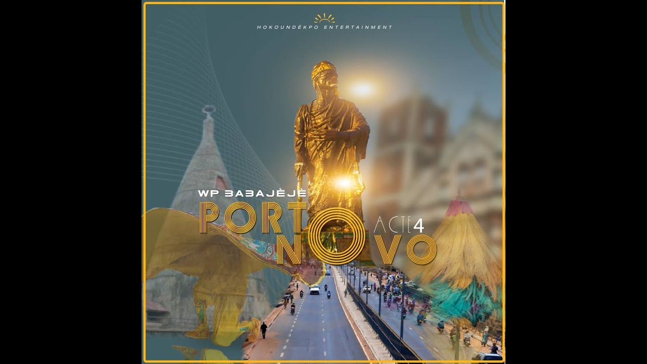 WP BaBaJèJè (Porto-Novo) Acte 4