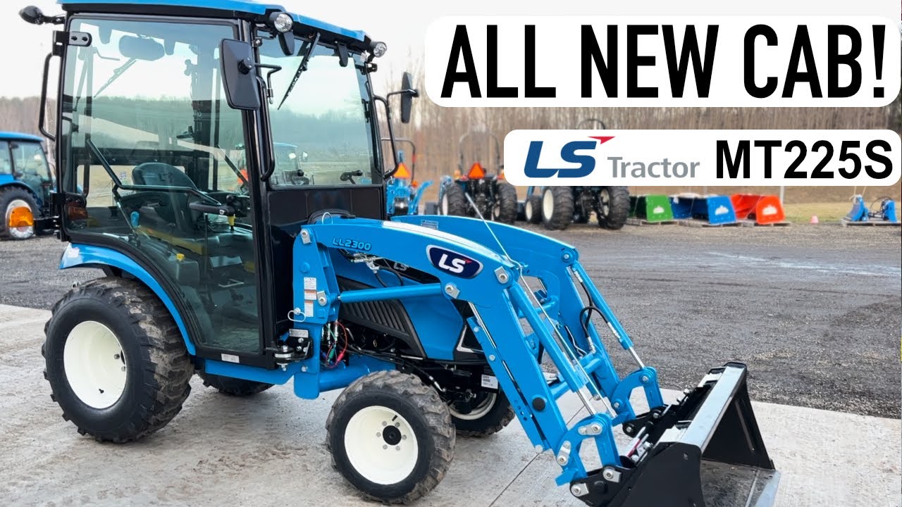 This LS MT225s received the ALL NEW premium glass cab! Have a look at our preview!