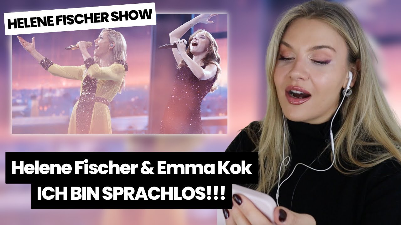 Gesangslehrerin reagiert - Helene Fischer & Emma Kok - VOILA LIVE