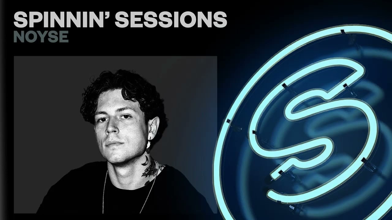 Spinnin' Sessions 556 - Guest: NOYSE