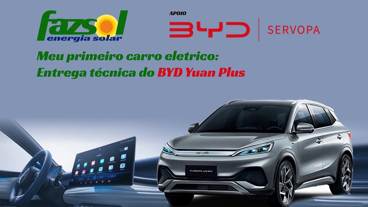 Meu primeiro carro elétrico - Parte 2: Entrega técnica do o BYD Yuan Plus (completo)