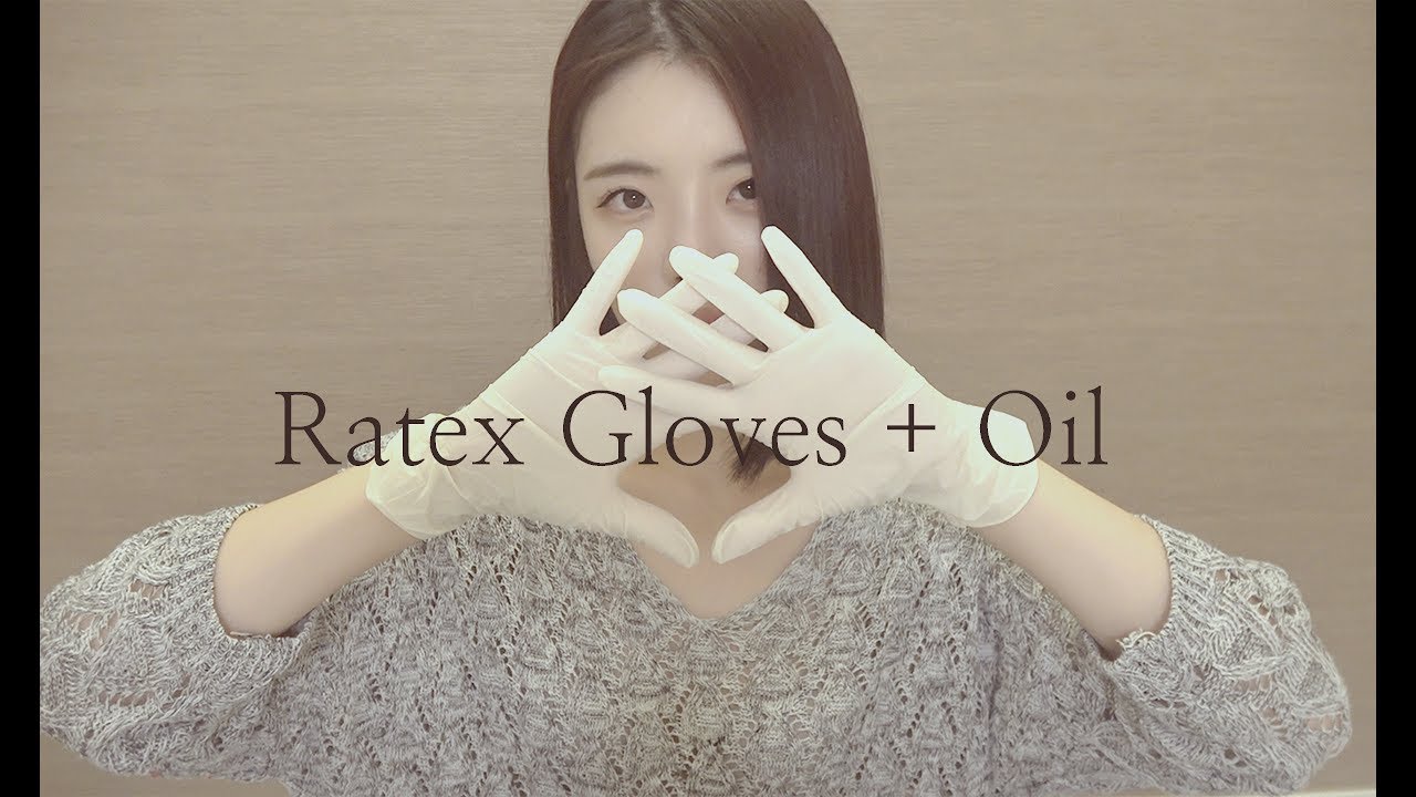 ASMR ｜ no talking latex gloves and oil 끈적한 오일을 바른 라텍스장갑 소리 gguul asmr