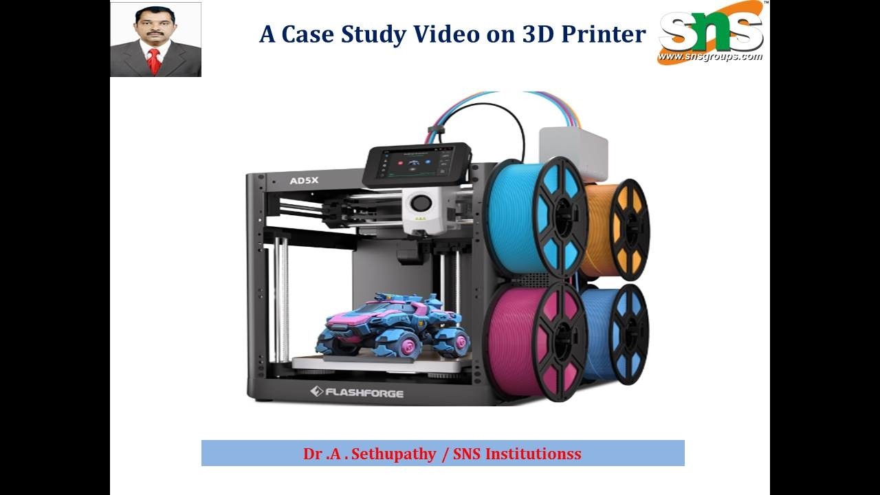 A Case Study Video on 3D Printer | Manufacturing | SNS Institutions