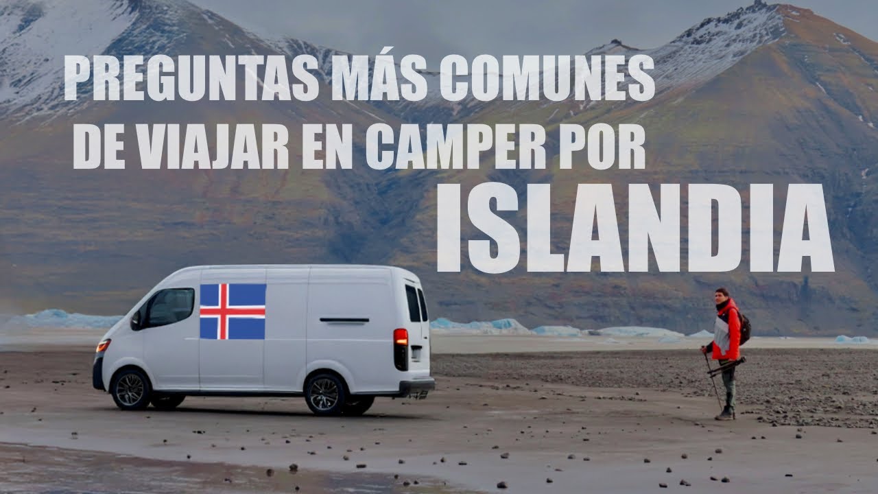 ¿Cómo es viajar en CAMPER por Islandia? Hace FRÍO por la noche? Como te DUCHAS ? Y más dudas en 2025