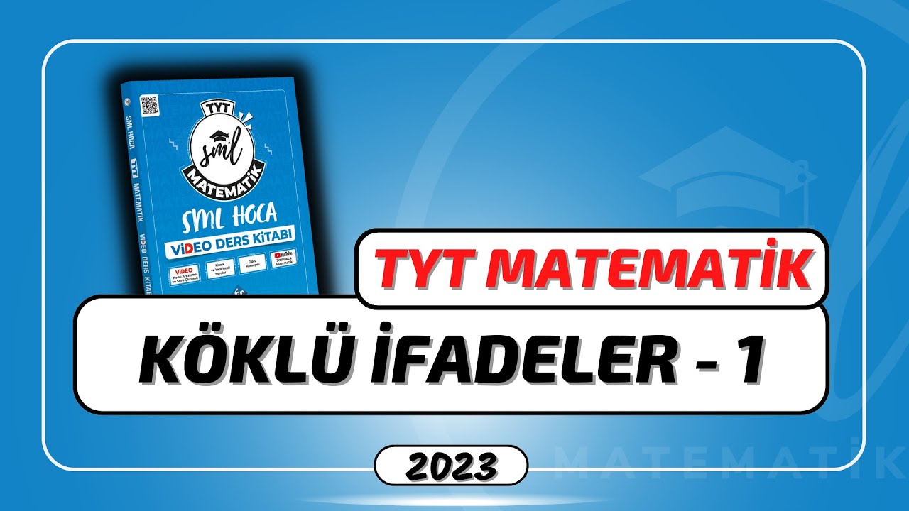 TYT Matematik 2023 | Köklü İfadeler - 1 | 5. Hafta | #smlhoca #matematik
