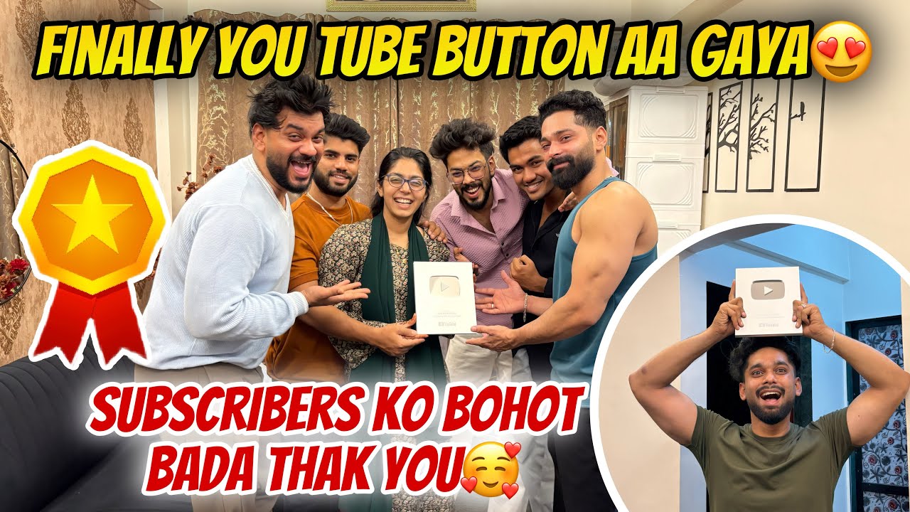 Finally You Tube Se play Button Aa Gaya😍 Ghar Walo Ko Mila Surprise🥳 Subscribers Ka Thank You❤️
