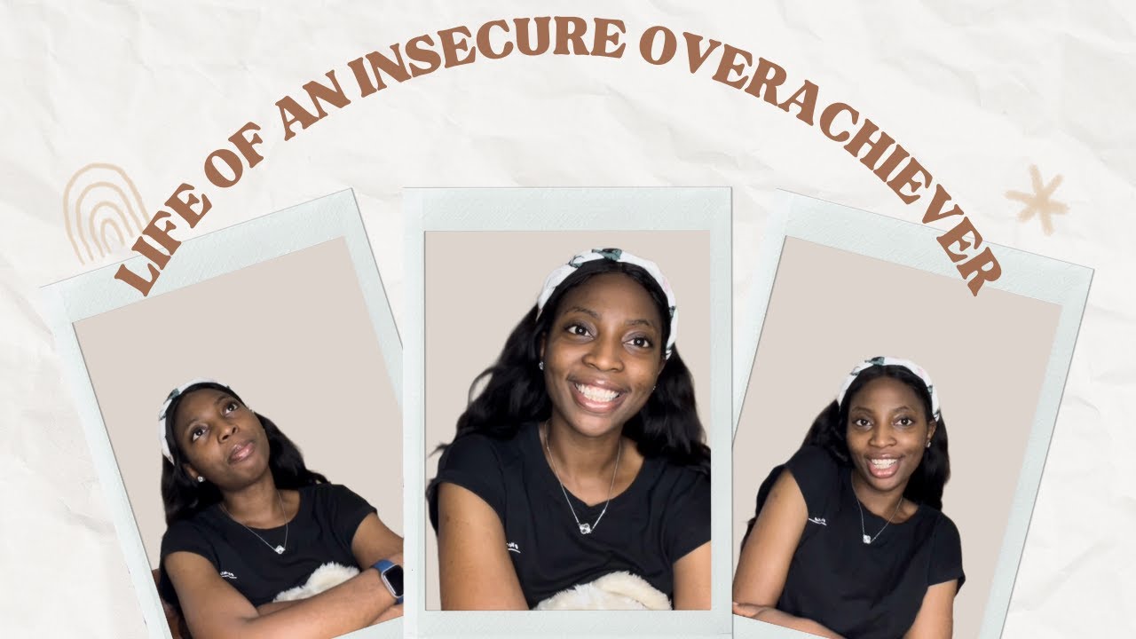 I used to be an insecure overachiever. Here is my advice.