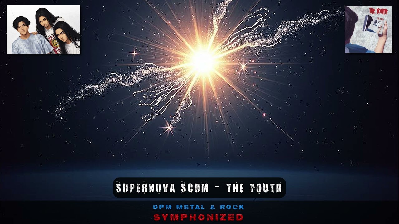 SUPERNOVA SCUM - The Youth (Symphony Version)