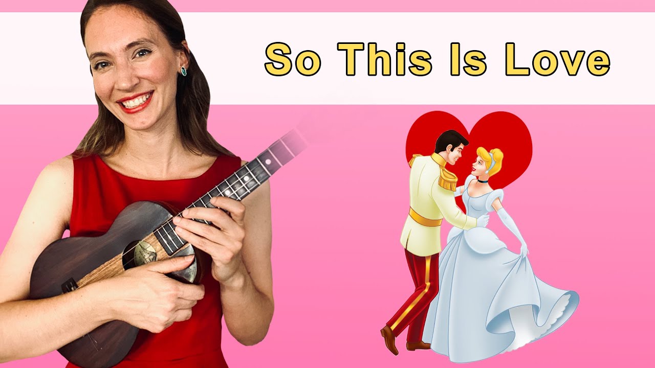 Выучите красивую песню из диснеевского мультфильма «Золушка» на укулеле || «So This Is Love»