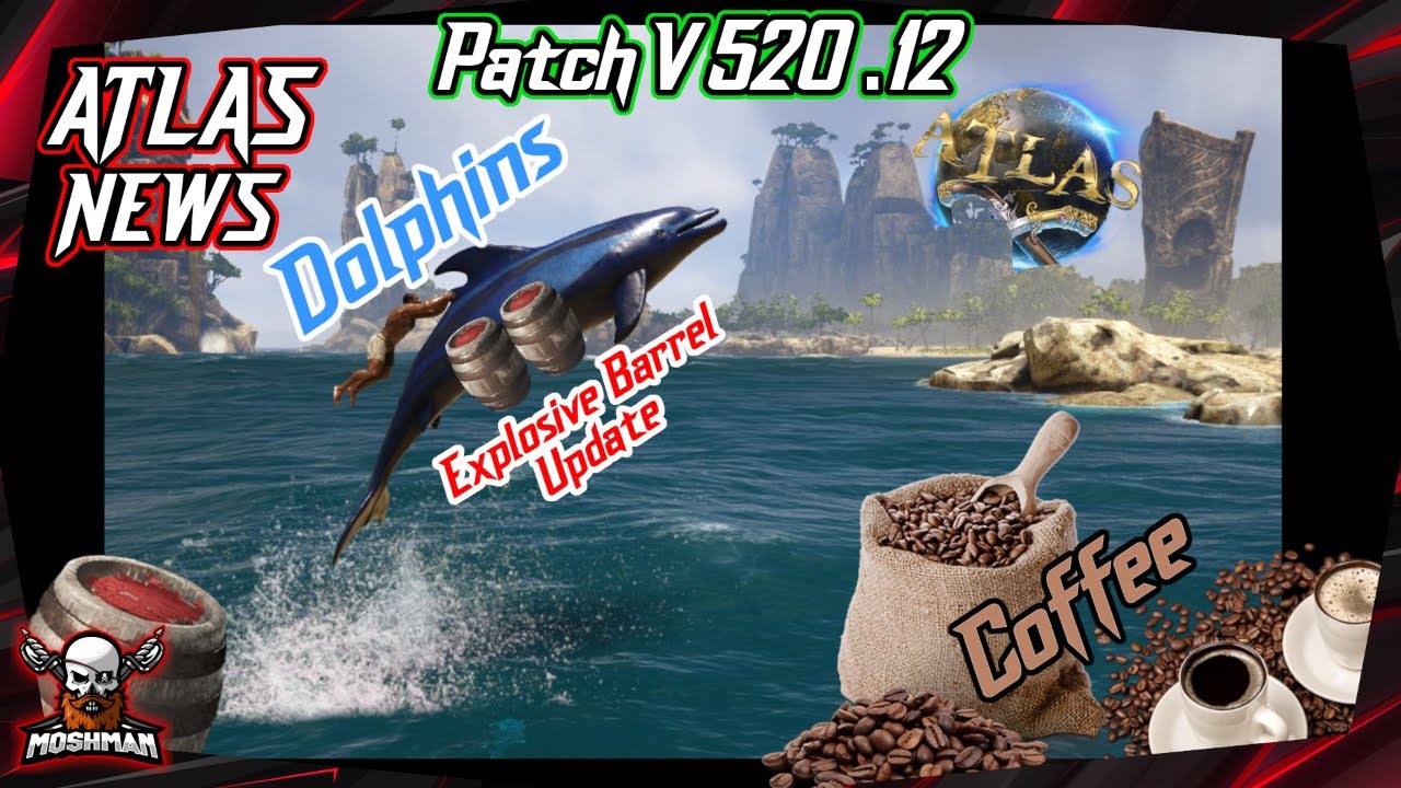 ATLAS News 2021 | Dolphins & Coffee | Patch V520.12