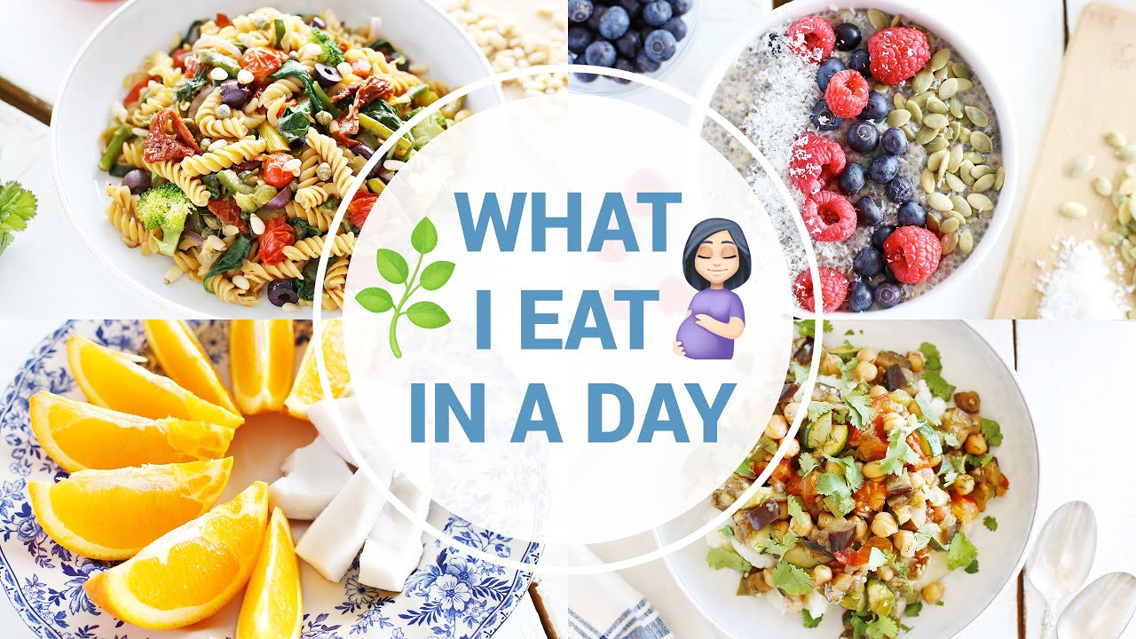 What I Eat In a Day While Pregnant | HEALTHY VEGAN RECIPES