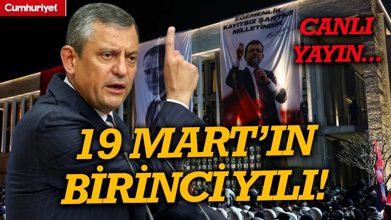 #CANLI  | Ekrem İmamoğlu'nun gözaltına alınmasının üzerinden bir yıl geçti… Özgür Özel Saraçhane’de