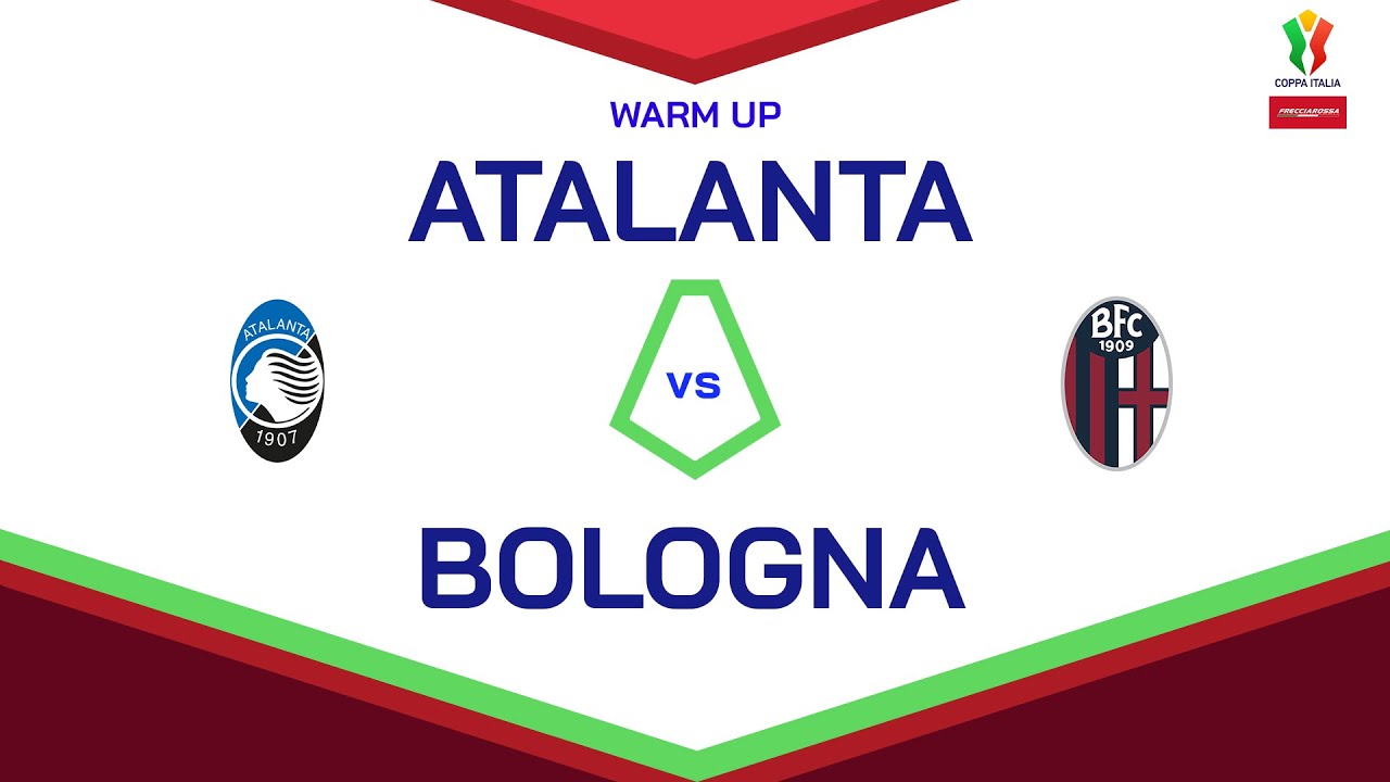 🔴 LIVE | Warm up | ATALANTA-BOLOGNA | Coppa Italia Frecciarossa 2024/25