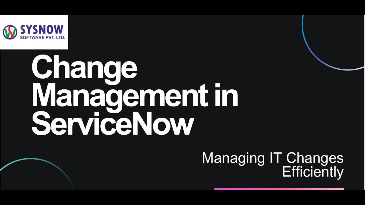 Change Management In ServiceNow by SYSNOW SOFTWARE PVT LTD #technology #itservices