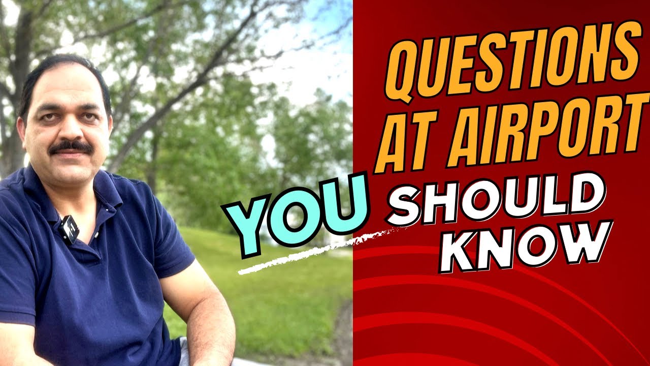 Questions Answers at Airport | Immigration on Arrival | Visit Visa | Port of Entry | Asylum | TRV |