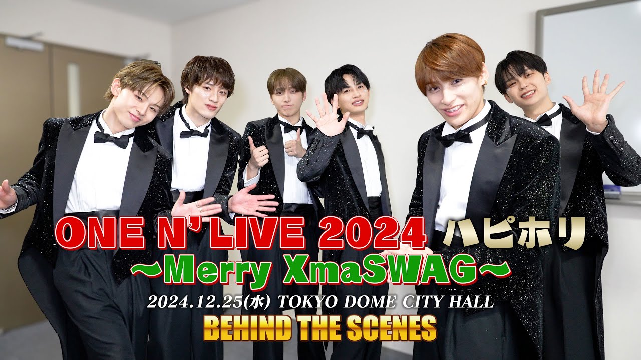ONE N' ONLY TV #155／2024.12.25 ONE N’ LIVE 2024 ハピホリ ～Merry XmaSWAG～ BEHIND THE SCENES