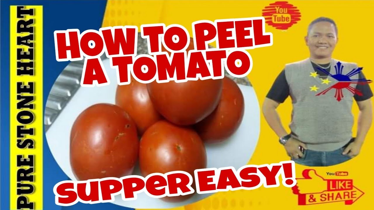 HOW TO PEEL A TOMATO THE EASY WAY | PAANO BALATAN ANG KAMATIS | SIMPLE TECHNIQUE