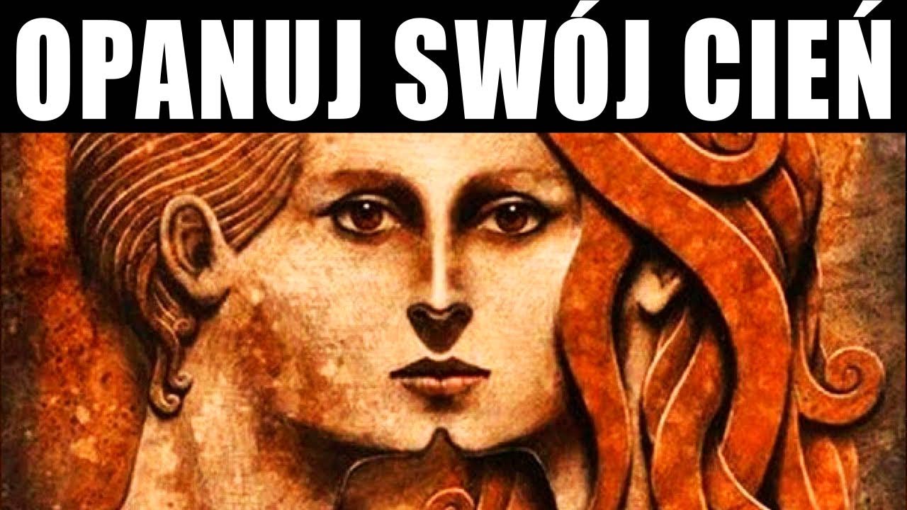 Opanuj sw&oacute;j cień, opanuj sw&oacute;j umysł &ndash; Carl Jung (KOMPLETNY KURS)