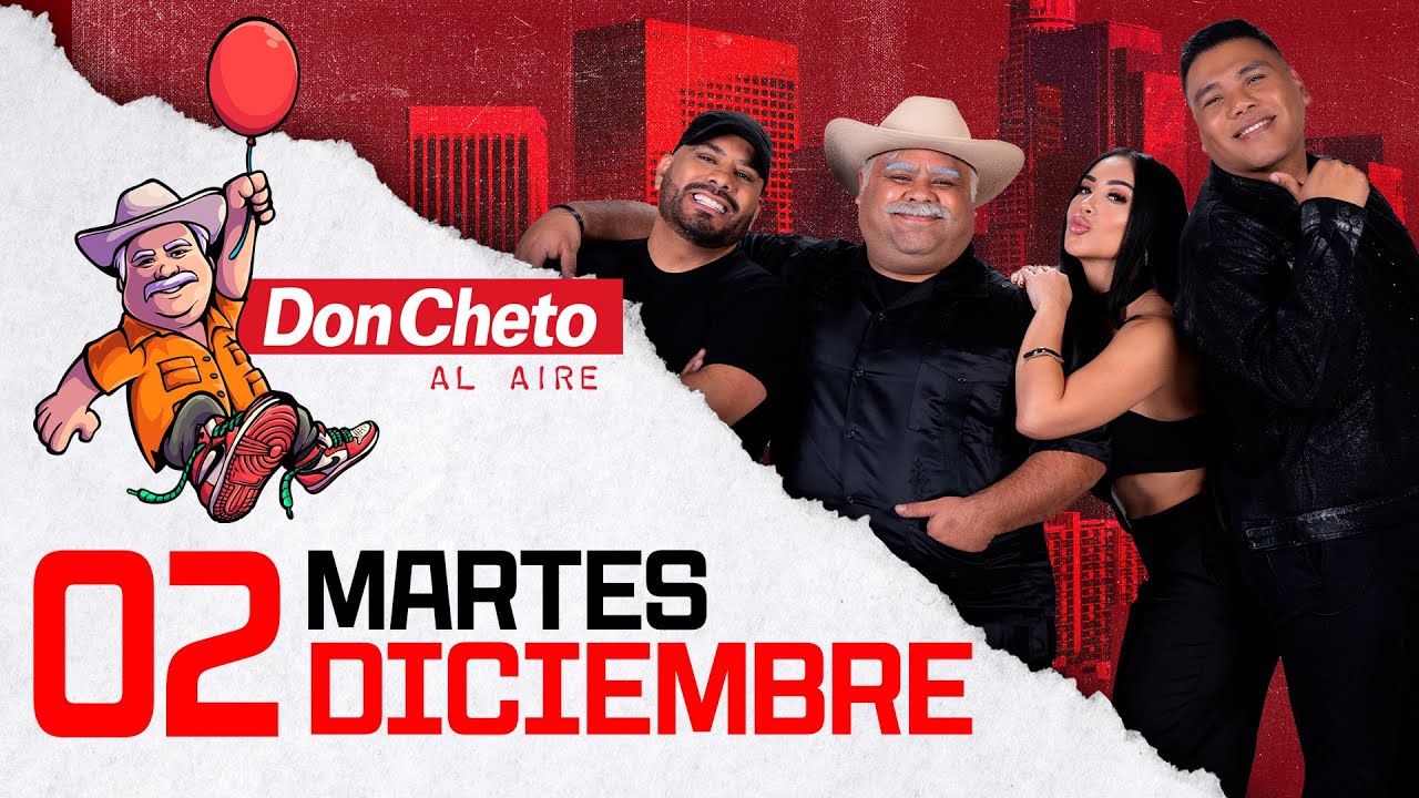 Don Cheto Al Aire Show En Vivo 🔴 -  2 de Diciembre de 2025
