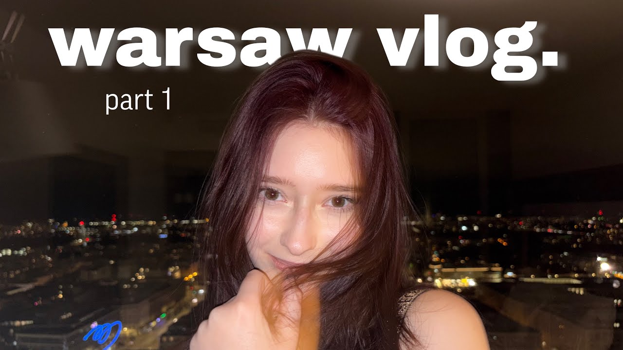  ೃ༄* warsaw vlog / travelling abroad alone for the first time ≽^•⩊•^≼