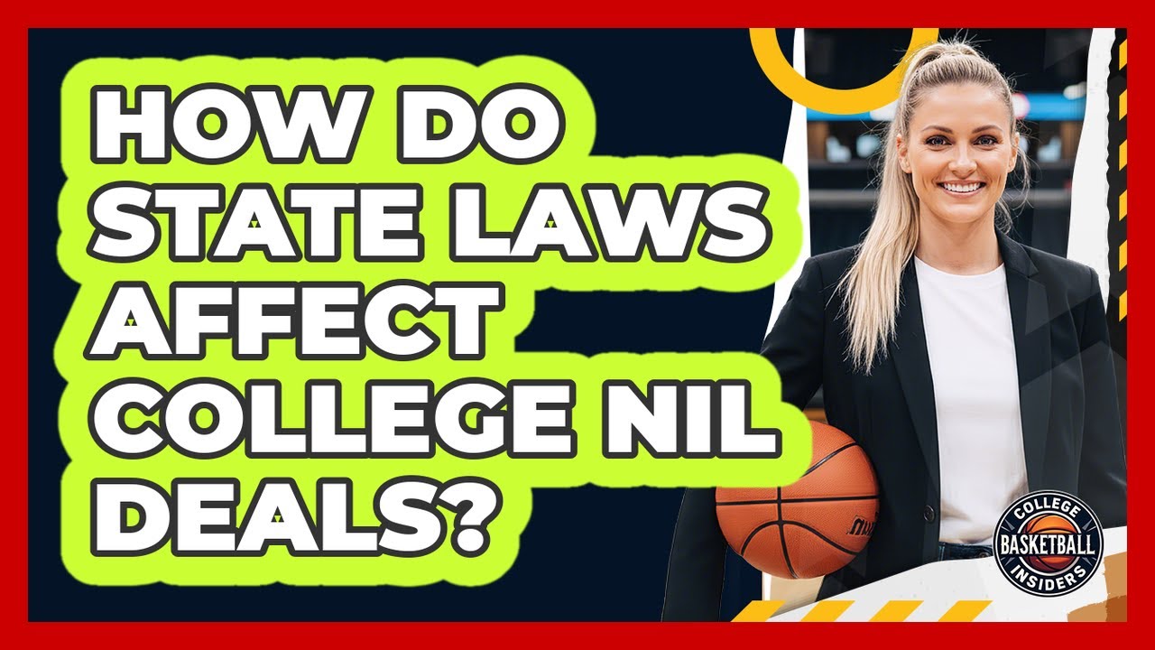 How Do State Laws Affect College NIL Deals?