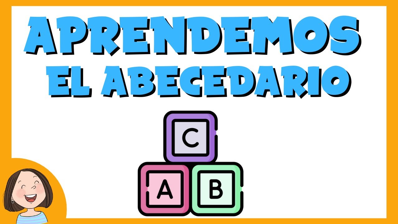 Aprendemos el Abecedario.