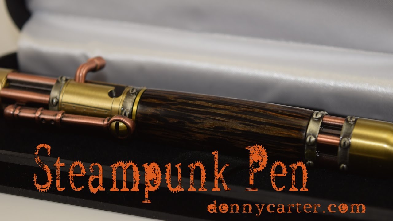 Woodturning: A Steampunk Pen