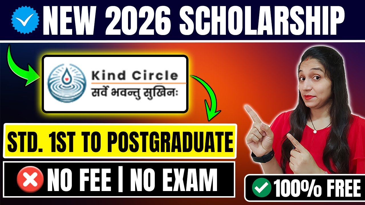 🔴Free Scholarship 2026 | Kind Circle Scholarship Program 2026🔥