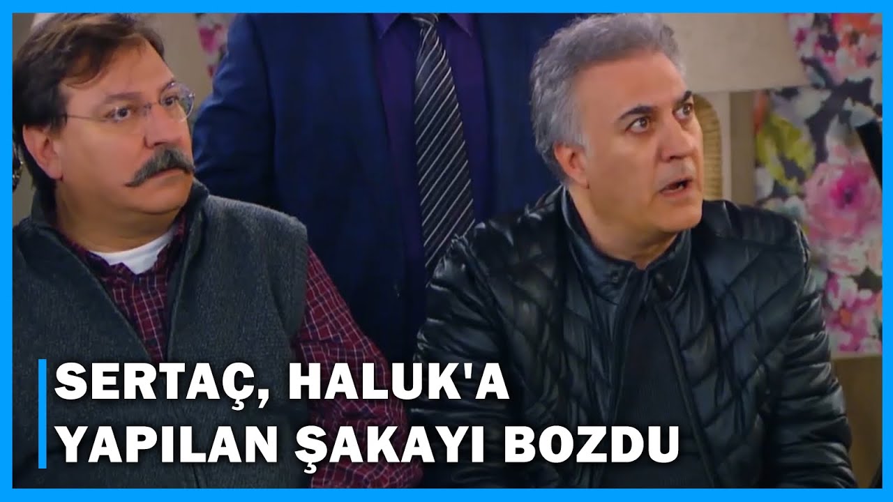 Sertaç, Haluk'a Yapılan Şakayı Bozdu! - Çocuklar Duymasın 35.Bölüm