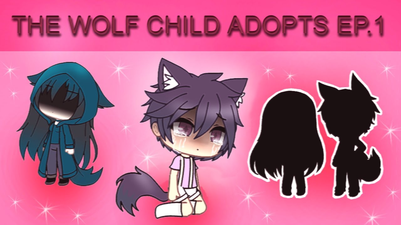 The Wolf Child Adopts//a baby!?//Treated like a baby//Gacha Life//Ep.1