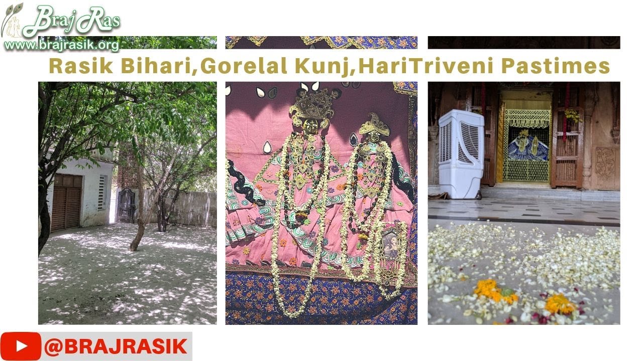 Rasik bihari, Gorelal and Haritriveni Glories | Haridasi Sampradaya | Braj Ras