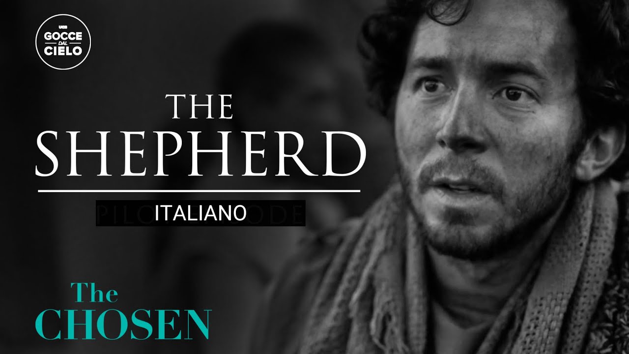 The Shepherd (Italiano) | THE CHOSEN