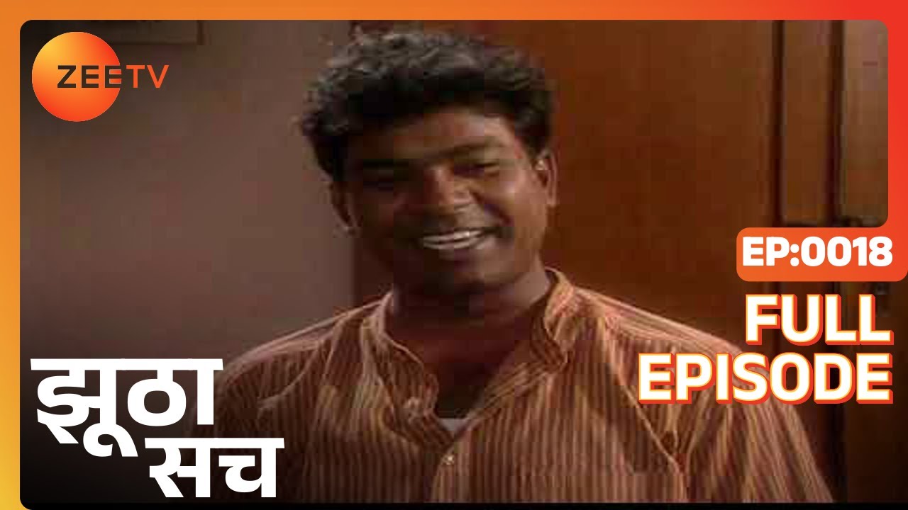 EP 18Jhootha Sach - Индийское телешоу хинди - Же ТВ