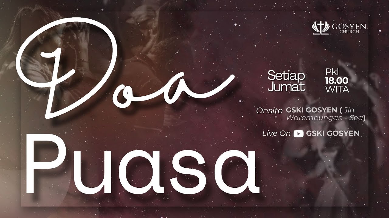 DOA PUASA | GSKI GOSYEN | 23 Januari  2026 | 18.00 Wita