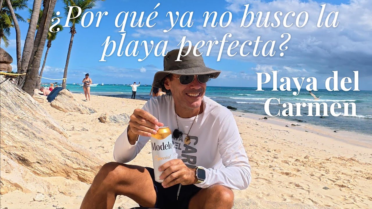 ¿Por qué ya no busco la playa perfecta?