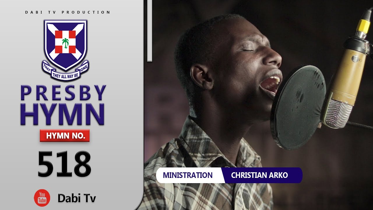 PRESBYTERIAN HYMN 518 - LIVE WORSHIP | BESO ME NSA GYEGYE ME
