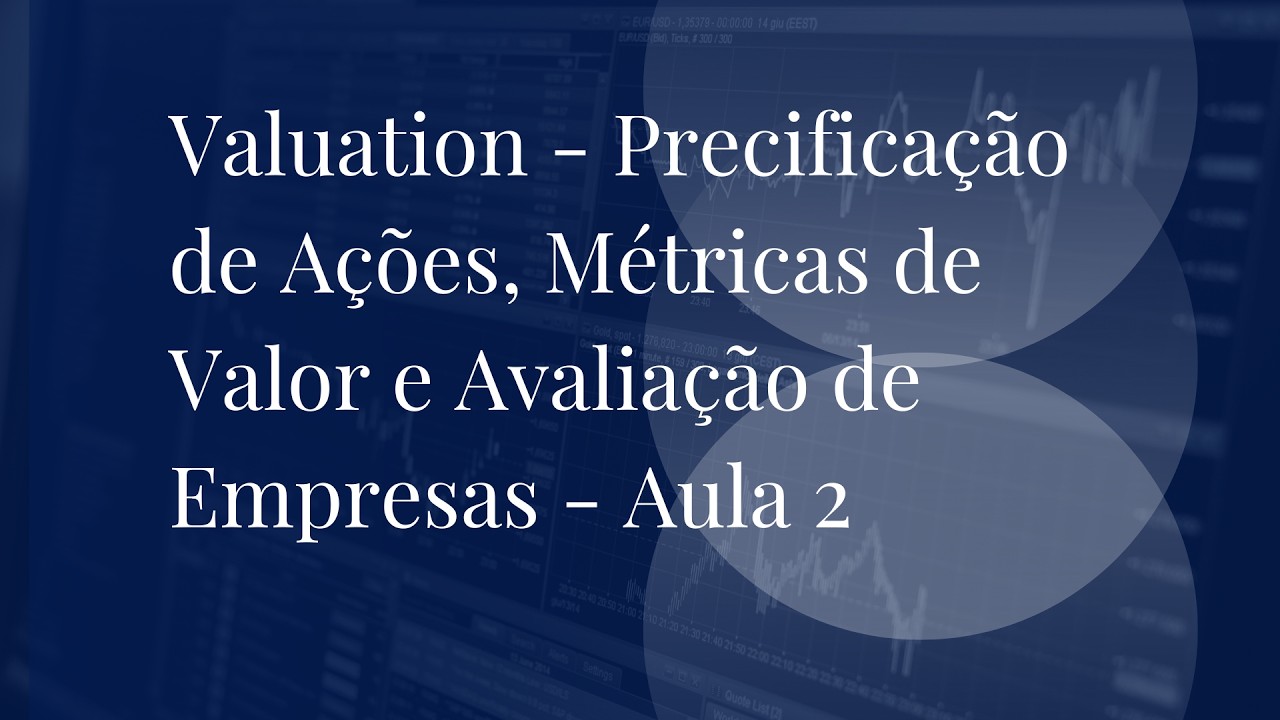 VALUATION - AULA 2 MEDIDAS DE DESEMPENHO PARTE 1