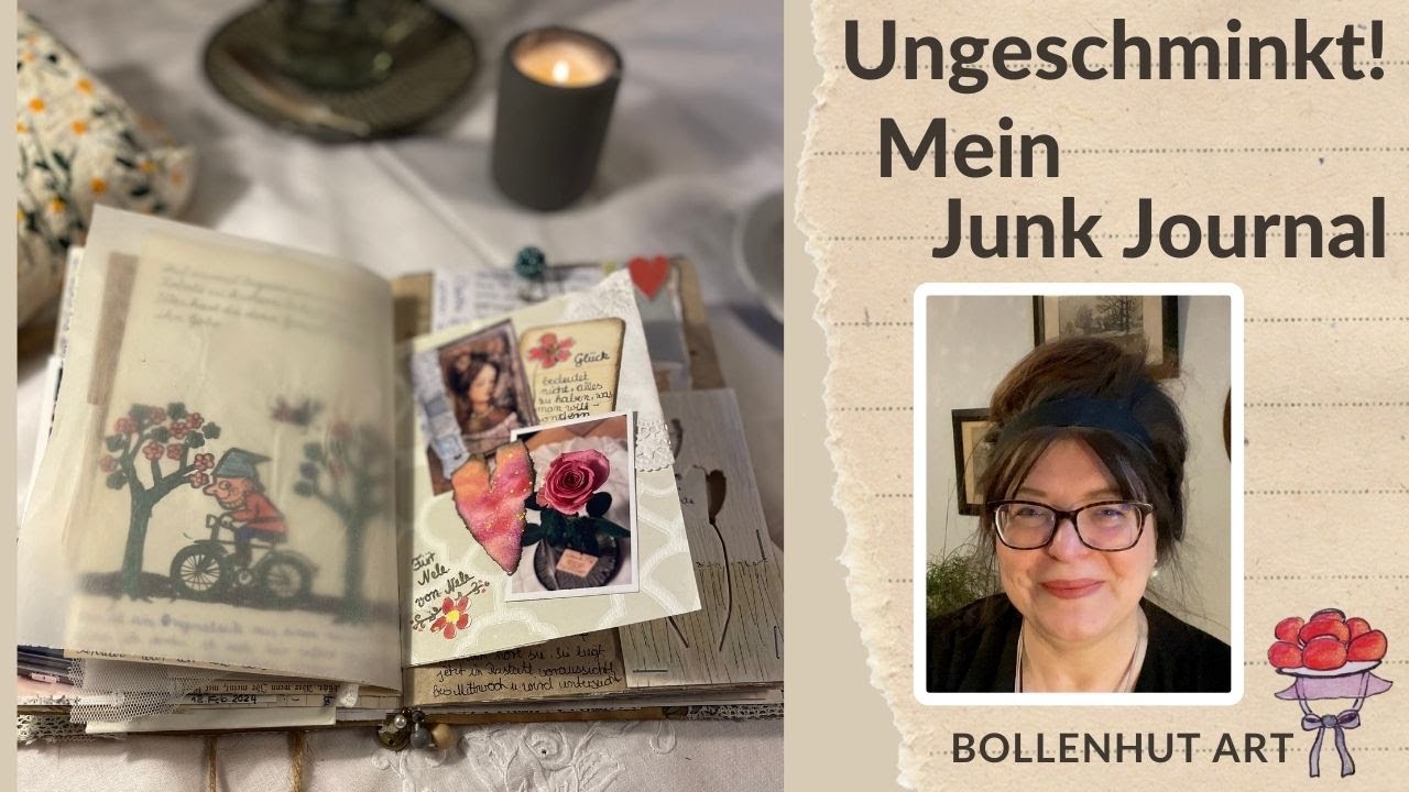 MITTEN DRIN 08 - Ungeschminkt - Mein Junk Journal - Flip Through ❤️ Bollenhut Art