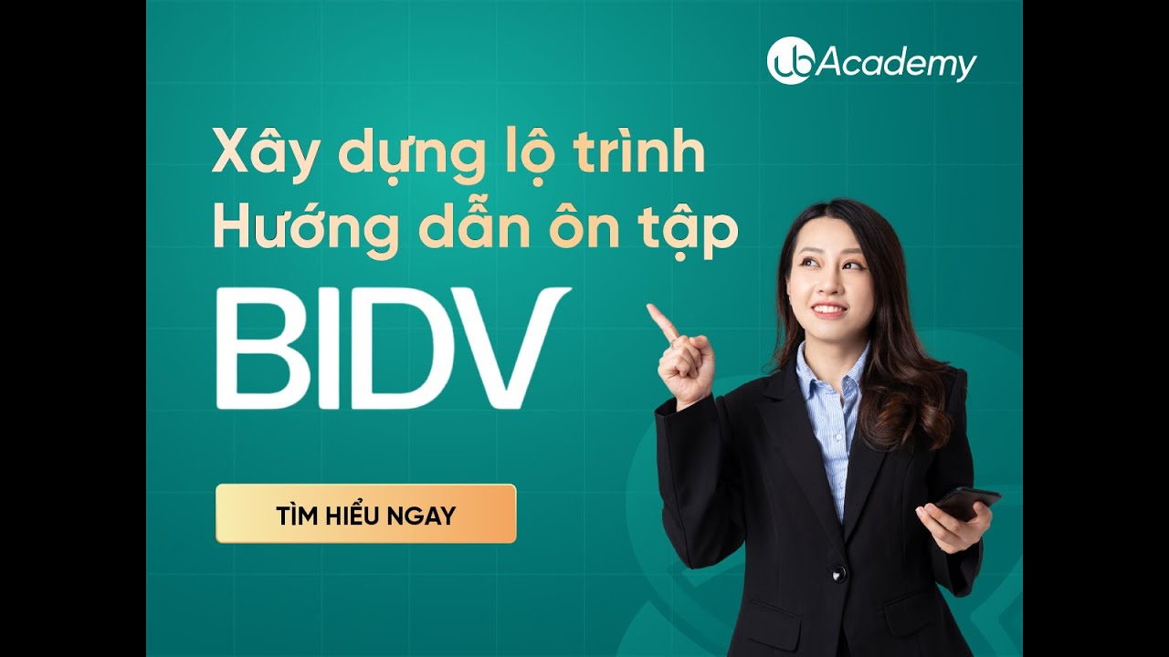 Hướng dẫn ôn thi BIDV đợt V
