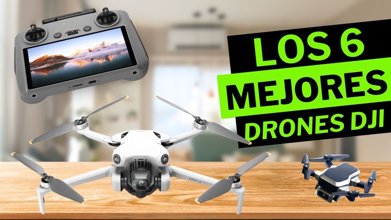 Los 6 Mejores Drones DJI [2026] ✅ &iquest;Cual Comprar? | Calidad-Precio